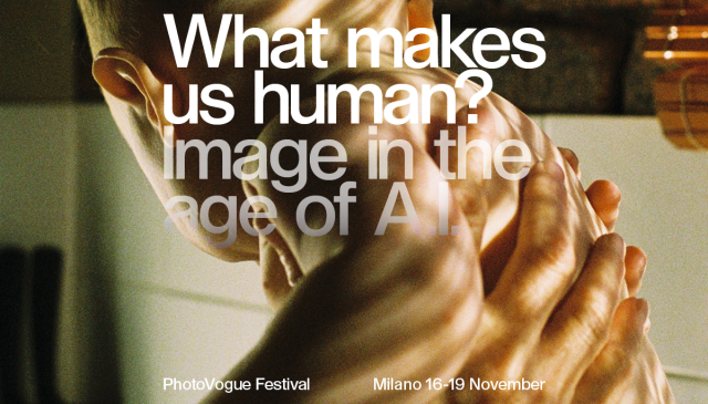 PhotoVogue Festival 2023 si concentra sull'impatto dell'intelligenza artificiale (A.I.) sull'esistenza umana e la creazione di immagini.